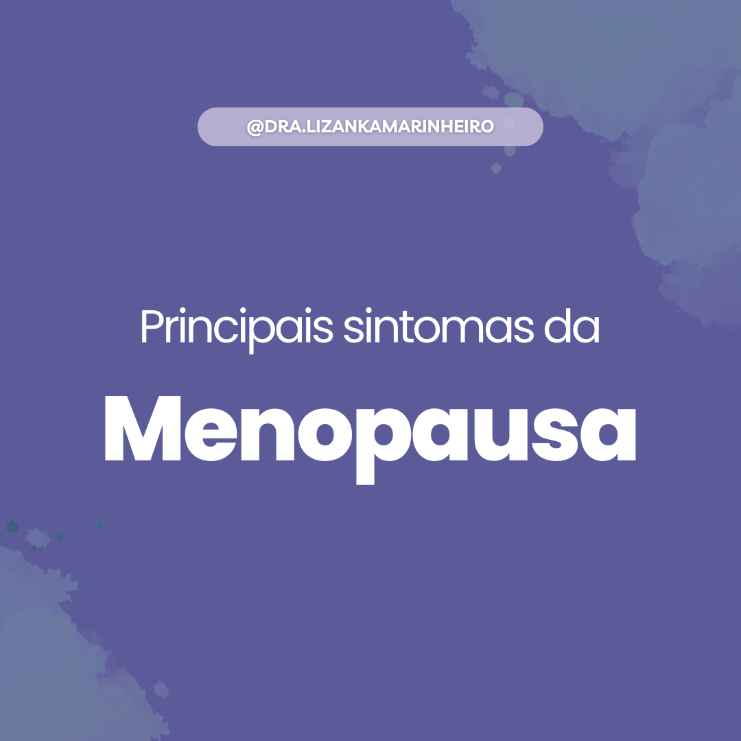 Principais Sintomas Da Menopausa